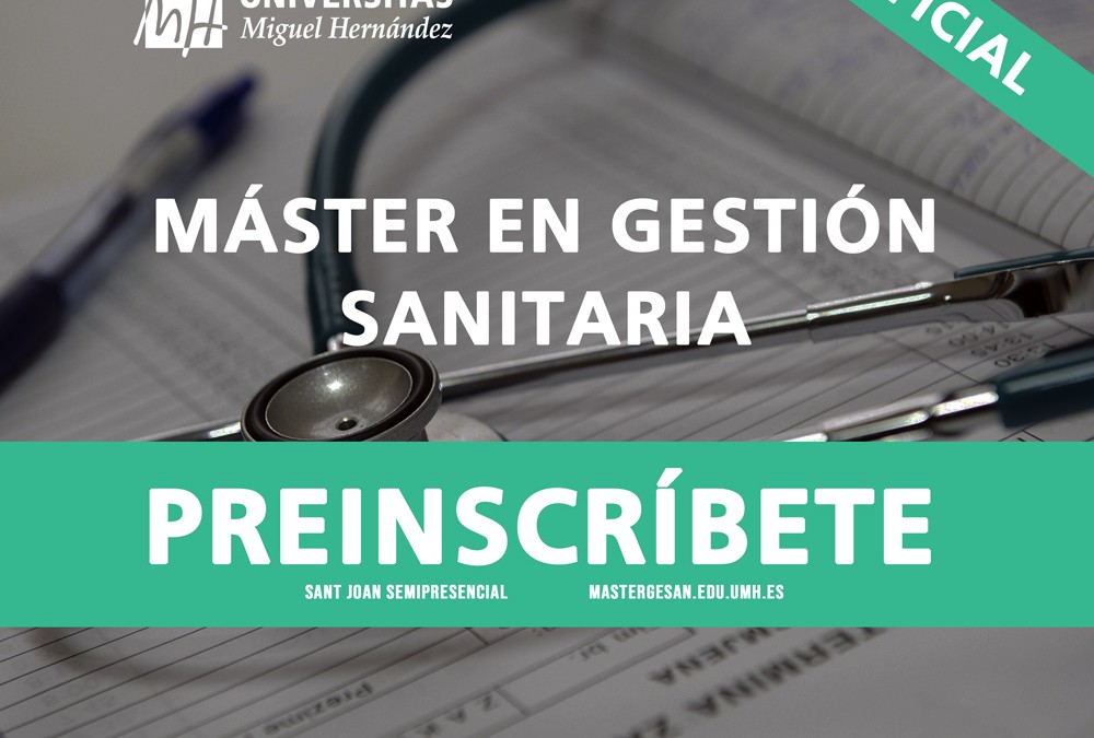 Abierto el plazo de preinscripción al Máster Universitario en Gestión Sanitaria